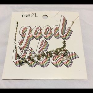 Rue 21 Good Vibes Necklace NWT